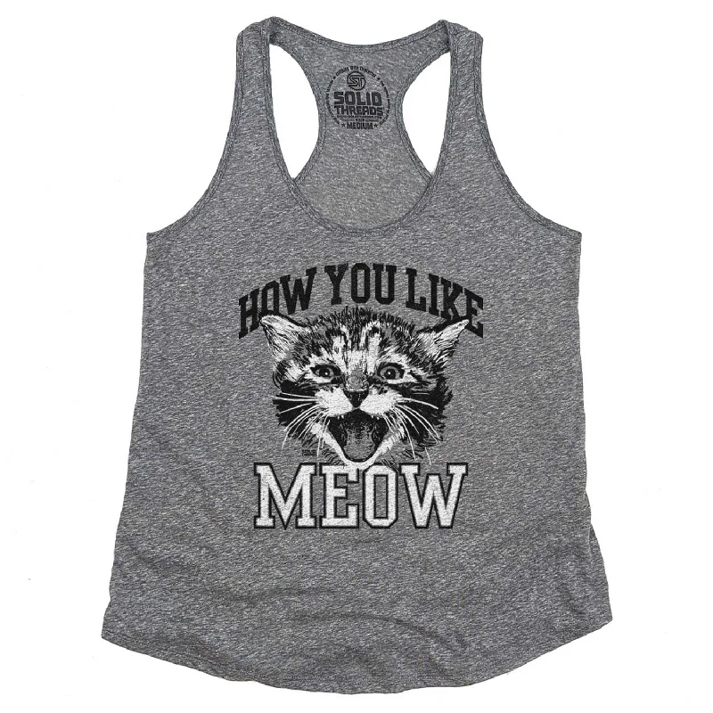 Women's How You Like Meow Tank Top