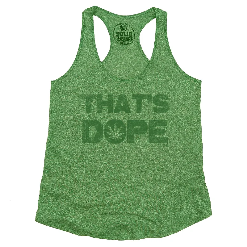 Women's That's Dope Tank Top