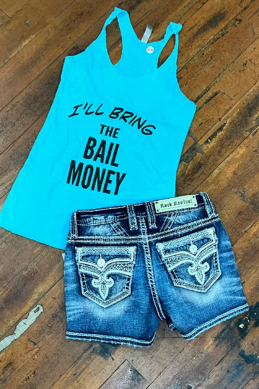 I'll Bring The Bail Money Tank