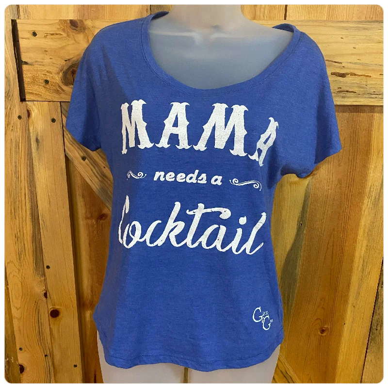 Mama Needs A Cocktail Tee