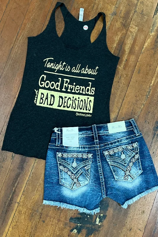 Tonight is All About Good Friends and Bad Decisions Tank